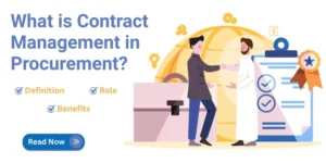 What is Contract Management in Procurement? Definition, Role, and Benefits in Construction